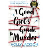 A Good Girl's Guide to Murder - Holly Jackson