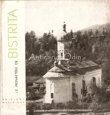 Le Monastere De Bistrita - Razvan Theodoresco