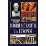 Istorie si traditie la europeni