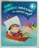 PAULA SI PEPE IN CAUTAREA COMORII , 7 ZILE , 7 POVESTI de CAROLA VON KESSEL si HANNAH WOOD , ANII '2000