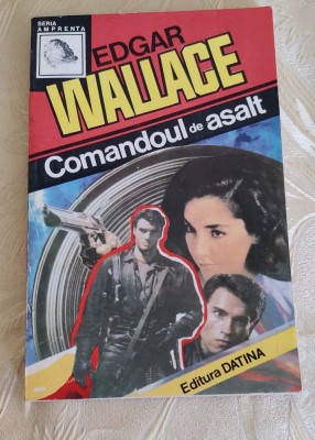 Edgar Wallace - Comandoul de asalt foto