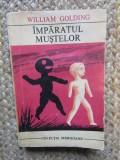 Imparatul mustelor - William Golding