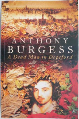 A Dead Man in Deptford &amp;ndash; Anthony Burgess foto