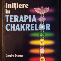 Initiere TERAPIA CHAKRELOR – Deedre Diemer 138 pag Chakre Ceacre Teora YOGA