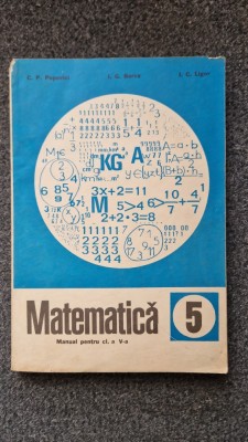 MATEMATICA MANUAL PENTRU CLASA A V-A - Popovici, Ligor, Borca 1980 foto
