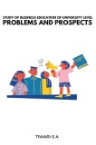 Study of Business Education of University Level Problems and Prospects