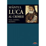 Sfantul Luca al Crimeii: viata, canonul, acatistul&nbsp;- Traducere din limba rusa de Adrian Tanasescu-Vlas