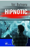 Hipnotic - Val Butnaru, 2021