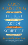 Lost Art of Scripture | Karen Armstrong, 2020, Vintage Publishing