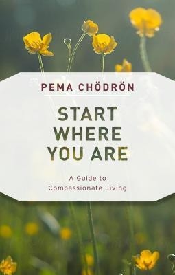 Start Where You Are: A Guide to Compassionate Living foto