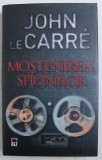 MOSTENIREA SPIONILOR de JOHN LE CARRE , 2019 *PREZINTA SUBLINIERI IN TEXT