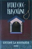 Rodica Ojog-Brasoveanu - Enigma la mansarda