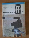 FORMATUL SUPER 8 &ndash; MIHAI MUSCELEANU