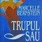 Marcelle Bernstein - Trupul sau sufletul
