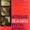 INTREBARI DE-A GATA PENTRU INTERVIU, EDITIA A III-A E MALCOLM PEEL, 2003