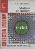 Multimi de Numere - Ilie Stanescu, Albatros 1975, Matematica, Colectia Lyceum, Carte Romana, Paperback, 172 Pagini