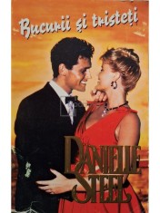 Danielle Steel - Bucurii si tristeti (Editia: 1995) foto