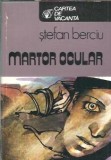 Martor ocular - Stefan Berciu