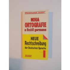 NOUA ORTOGRAFIE A LIMBII GERMANE / NEUE RECHTSCHREIBUNG DER DEUTSCHEN SPRACHE , COORDONATOR MONICA LIVIA PLAMADEALA , 1996