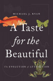 Taste for the Beautiful | Michael Ryan