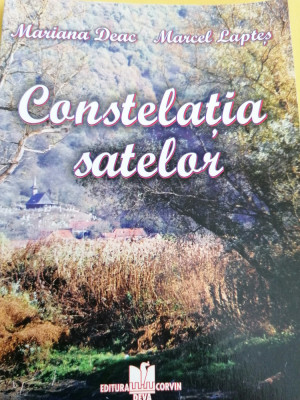 Marcel Laptes- Constelatia satelor (poeti tarani Hunedoara, Banat, Alba) foto