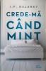 Crede-ma cand mint J. P. Delaney, 2019, Litera