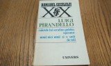 CAIETELE LUI SERAFINO GUBBIO, OPERATOR; UNUL, NICI UNUL SI OSUTA DE MII - Luigi Pirandello - Editura Univers, 1986, 344 p.