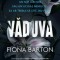 Vaduva &ndash; Fiona Barton