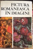PICTURA ROMANEASCA IN IMAGINI(1111 reproduceri), VASILE DRAGUT,VASILE FLOREA,DAN GRIGORESCU/ MERIDIANE 1970/ CARTONATA, IMPECABILA
