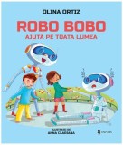 Cumpara ieftin Robo Bobo ajută pe toată lumea (Vol. 12) - Hardcover - Olina Ortiz - Univers