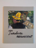 TUCULESCU NECUNOSCUT , 22 DE PICTURI CU TUCULESCU SI 19 DESENE DE TUCULESCU , IUNIE - SEPTEMBRIE 1961 de EUGENIA IFTODI , 2004