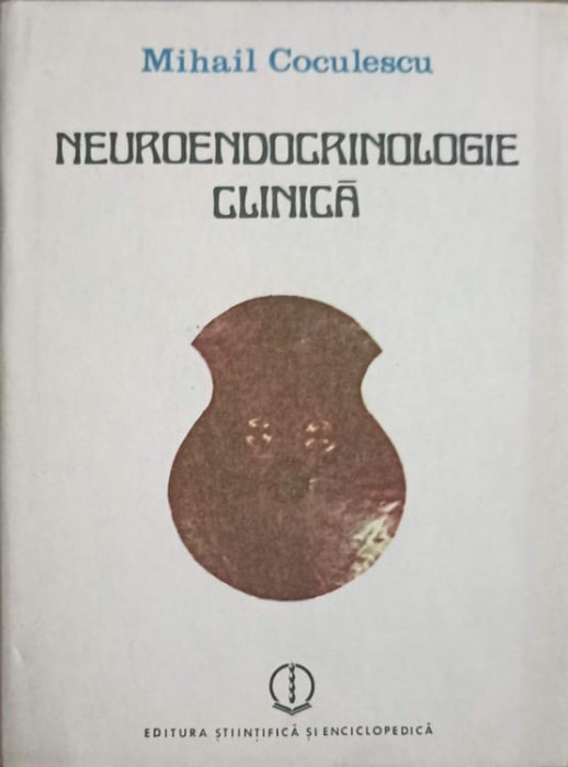 NEUROENDOCRINOLOGIE CLINICA-MIHAIL COCULESCU-262992