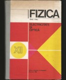 Cumpara ieftin FIZICA - ELECTRICITATE ȘI OPTICĂ - MANUAL CLASA A XII-A - 1980, Clasa 12