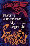 Native American Myths &amp; Legends
