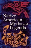 Native American Myths &amp; Legends