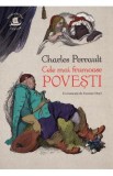 Cele mai frumoase povesti - Charles Perrault