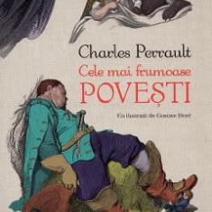 Cele mai frumoase povesti - Charles Perrault