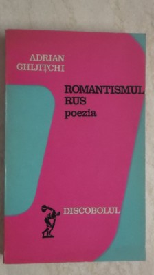 Adrian Ghijitchi - Romantismul rus, poezia, 1975 foto
