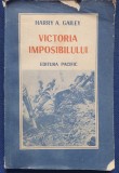 Victoria imposibilului, Harry A. Gailey, ed Pacific, 1980, 190 pagini