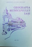 Geografia municipiului Iasi - 1986 - Colectiv (X25)