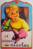 Cumpara ieftin Le Guignol de Nicolas - Carte in Franceza, Fictiune, Limba Franceza