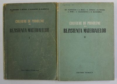 CULEGERE DE PROBLEME DIN REZISTENTA MATERIALELOR de GH. BUZDUGAN ...M. BLUMENFELD , VOLUMELE I - II , 1954 - 1955 foto