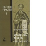 Talcuiri la Filocalie Vol. 4. Sfantul Nil Ascetul. Despre rugaciune - Arhimandrit Evsevios Vittis