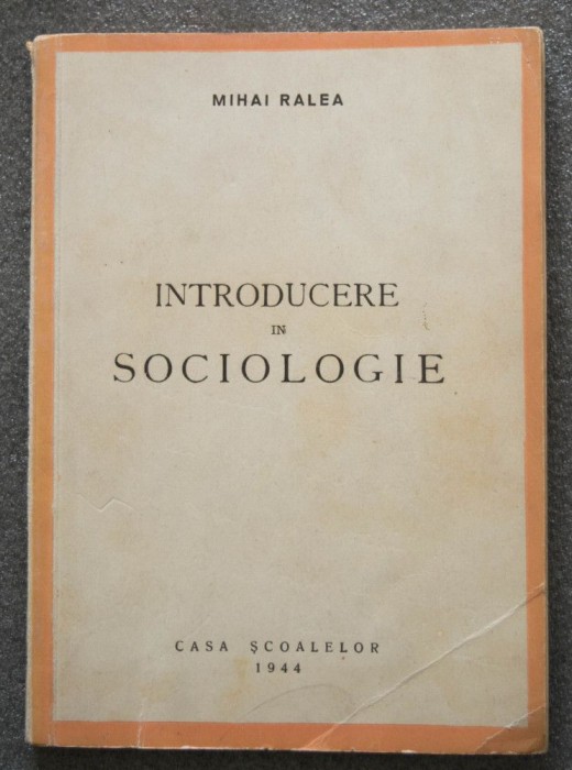 Mihai Ralea - Introducere &icirc;n sociologie (Casa Școalelor, 1944)