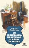 Cu legitimația &icirc;n buzunar și r&acirc;sul &icirc;n suflet - Paperback - Tatiana Dumitrescu - Creator