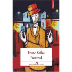 Procesul - Franz Kafka. Traducere din limba germana de Gellu Naum