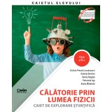 Călătorie prin lumea fizicii. Caiet de explorare științifică. Clasa a VI-a