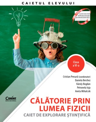 Călătorie prin lumea fizicii. Caiet de explorare științifică. Clasa a VI-a foto