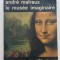 Le Musee Imaginaire - Andre Malraux (limba franceză)