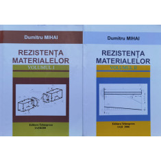 Rezistenta Materialelor Vol.1-2 - Dumitru Mihai ,554851